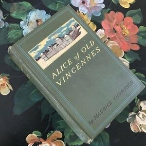 ALICE OF OLD VINCENNES 1st Edition 1st Printing